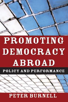 Promoting Democracy Abroad: Policy and Performance