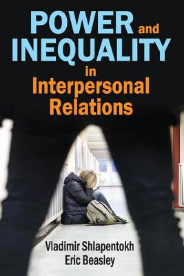 Image for Power and Inequality in Interpersonal Relations Power and Inequality in Interpersonal Relations