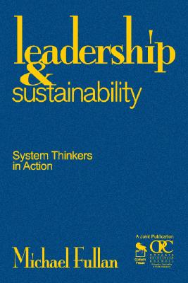 Image for Leadership & Sustainability: System Thinkers in Action Leadership & Sustainability: System Thinkers in Action