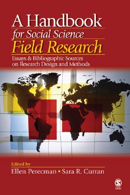 Image for A Handbook for Social Science Field Research: Essays & Bibliographic Sources on Research Design and Methods