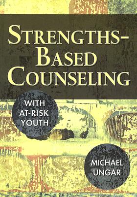 Strengths-Based Counseling With At-Risk Youth