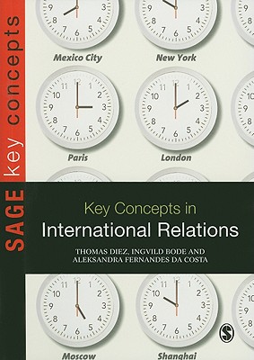 Key Concepts in International Relations (SAGE Key Concepts series)