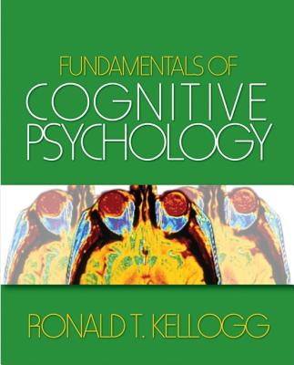 Fundamentals of Cognitive Psychology (Cognitive Psychology Program)