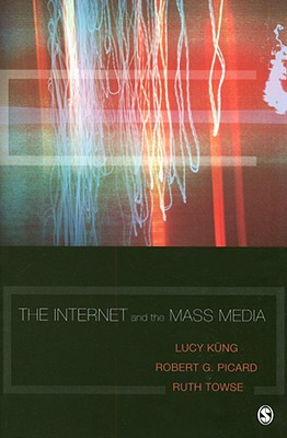 THE INTERNET AND THE MASS MEDIA
