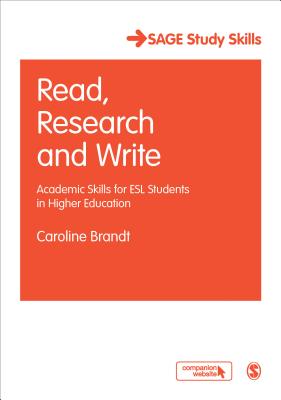 Read, Research and Write: Academic Skills for ESL Students in Higher Education (SAGE Study Skills Series)