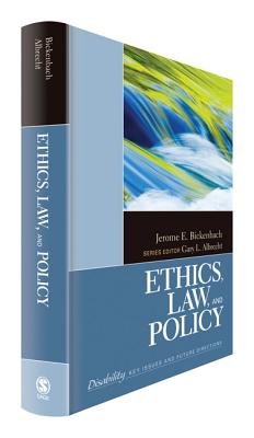 Ethics, Law, and Policy (The SAGE Reference Series on Disability: Key Issues and Future Directions)