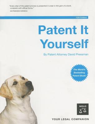 Patent It Yourself, 12th Edition