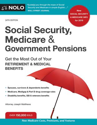 Image for Social Security, Medicare and Government Pensions: Get the Most Out of Your Retirement and Medical Benefits (Social Security, Medicare & Government Pensions)