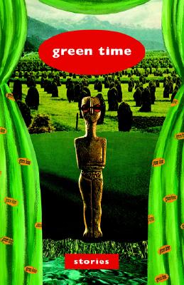Green Time: Stories