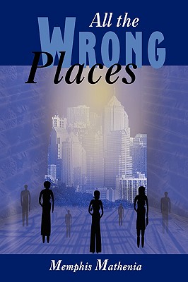 All the Wrong Places