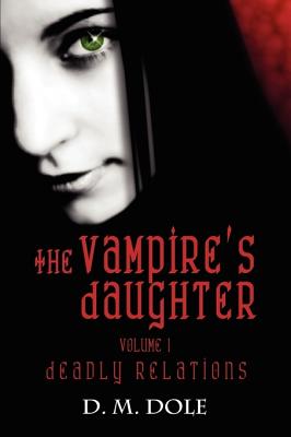 The Vampire's Daughter: Deadly Relations