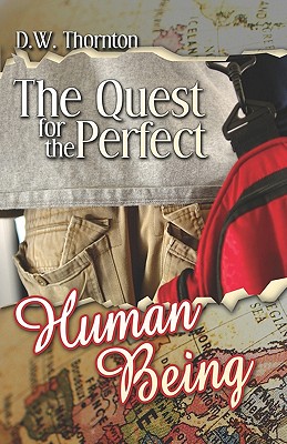 The Quest for the Perfect Human Being