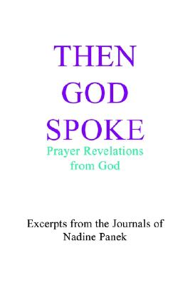 Then God Spoke: Prayer Revelations from God