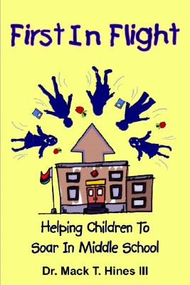 First in Flight: Helping Children to Soar in Middle School