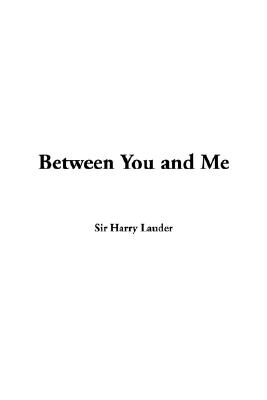 Between You And Me