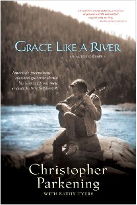 Grace like a River: An Autobiography