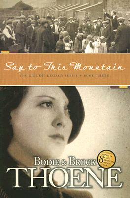 Say to This Mountain (Shiloh Legacy)