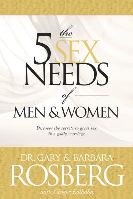 Image for The 5 Sex Needs of Men & Women The 5 Sex Needs of Men & Women