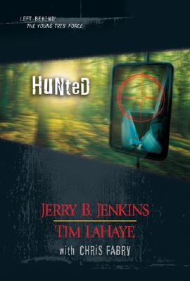 Hunted (Left Behind: The Young Trib Force)