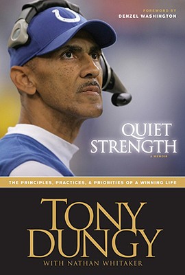 Image for ***Quiet Strength: The Principles, Practices, and Priorities of a Winning Life