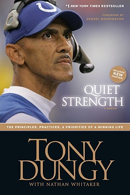 Image for Quiet Strength: The Principles, Practices, and Priorities of a Winning Life