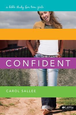 Confident a Bible Study for Teen Girls