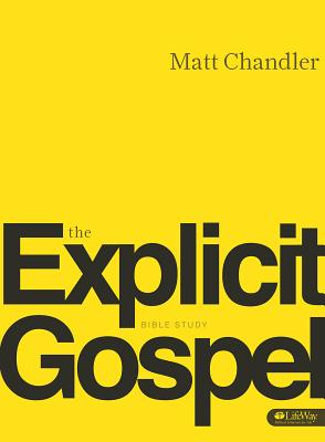 Image for The Explicit Gospel (Member Book)