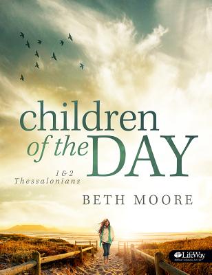 Image for Children of the Day: 1 & 2 Thessalonians Children of the Day: 1 & 2 Thessalonians
