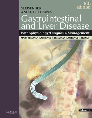 Sleisenger & Fordtran's Gastrointestinal and Liver Disease: Pathophysiology, Diagnosis, Management (2 Volume Set)