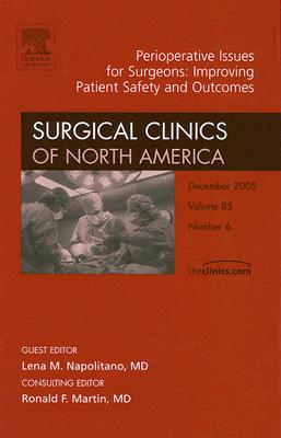 Perioperative Issues for Surgeons, An Issue of Surgical Clinics (Volume 85-6) (The Clinics: Surgery, Volume 85-6)