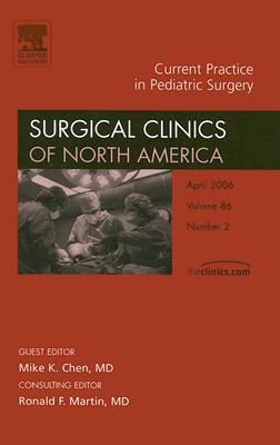 Pediatric Surgery, An Issue of Surgical Clinics (Volume 86-2) (The Clinics: Surgery, Volume 86-2)