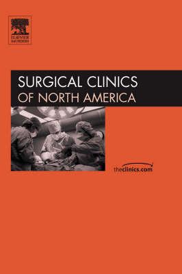 Colorectal Surgery, An Issue of Surgical Clinics (Volume 86-4) (The Clinics: Surgery, Volume 86-4)