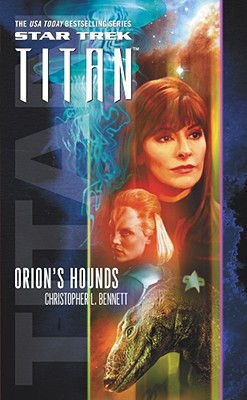 Image for Orion's Hounds (Star Trek: Titan, Book 3)