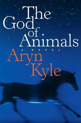 GOD OF ANIMALS, THE : A NOVEL
