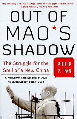 Out of Mao's Shadow: The Struggle for the Soul of a New China