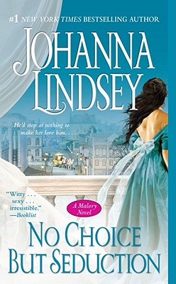 No Choice But Seduction: A Malory Novel