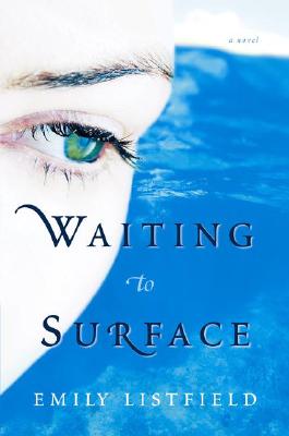 Waiting to Surface: A Novel