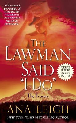 The Lawman Said 'I Do': The Frasers