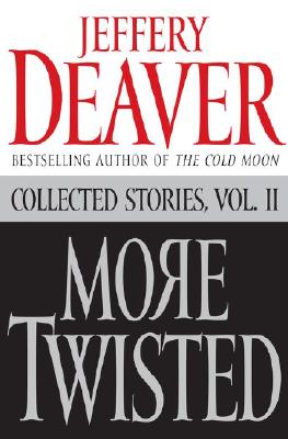 More Twisted: Collected Stories, Vol. II