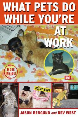 Image for What Pets Do While You're at Work