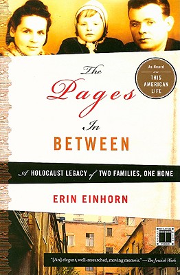 The Pages In Between: A Holocaust Legacy of Two Families, One Home