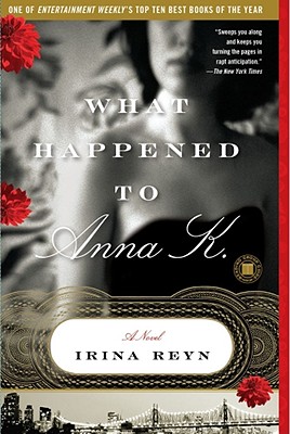 What Happened to Anna K.: A Novel (Touchstone Books)