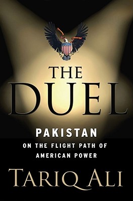 Image for The Duel: Pakistan on the Flight Path of American Power