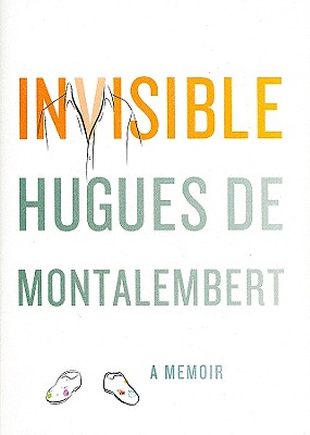 Invisible: A Memoir