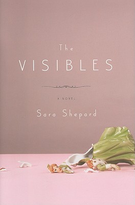 The Visibles: A Novel