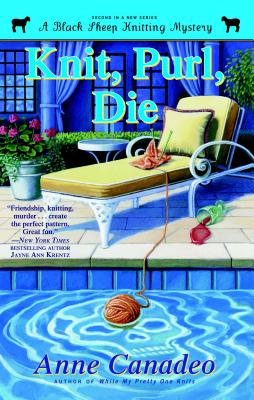 Knit, Purl, Die: A Black Sheep Knitting Mystery, Book 2