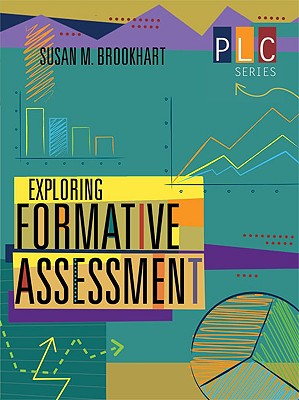 Image for Exploring Formative Assessment (The Professional Learning Community Series) (PLC) Exploring Formative Assessment (The Professional Learning Community Series) (PLC)