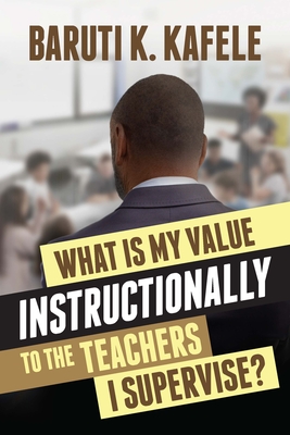 What Is My Value Instructionally to the Teachers I Supervise