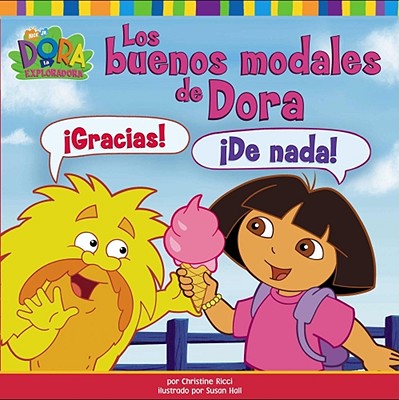 Image for Los buenos modales de Dora (Dora's Book of Manners) (Dora la Exploradora/Dora the Explorar (Spanish)) (Spanish Edition) Los buenos modales de Dora (Dora's Book of Manners) (Dora la Exploradora/Dora the Explorar (Spanish)) (Spanish Edition)