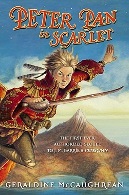 Peter Pan in Scarlet (The First-Ever Authorized Sequel to J.M. Barrie's Peter Pan), Author Signed.